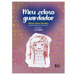 Meu zeloso guardador