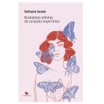 Borboletas infintas de coração imperfeito