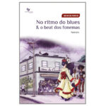 No ritmo do blues & o beat dos fonemas